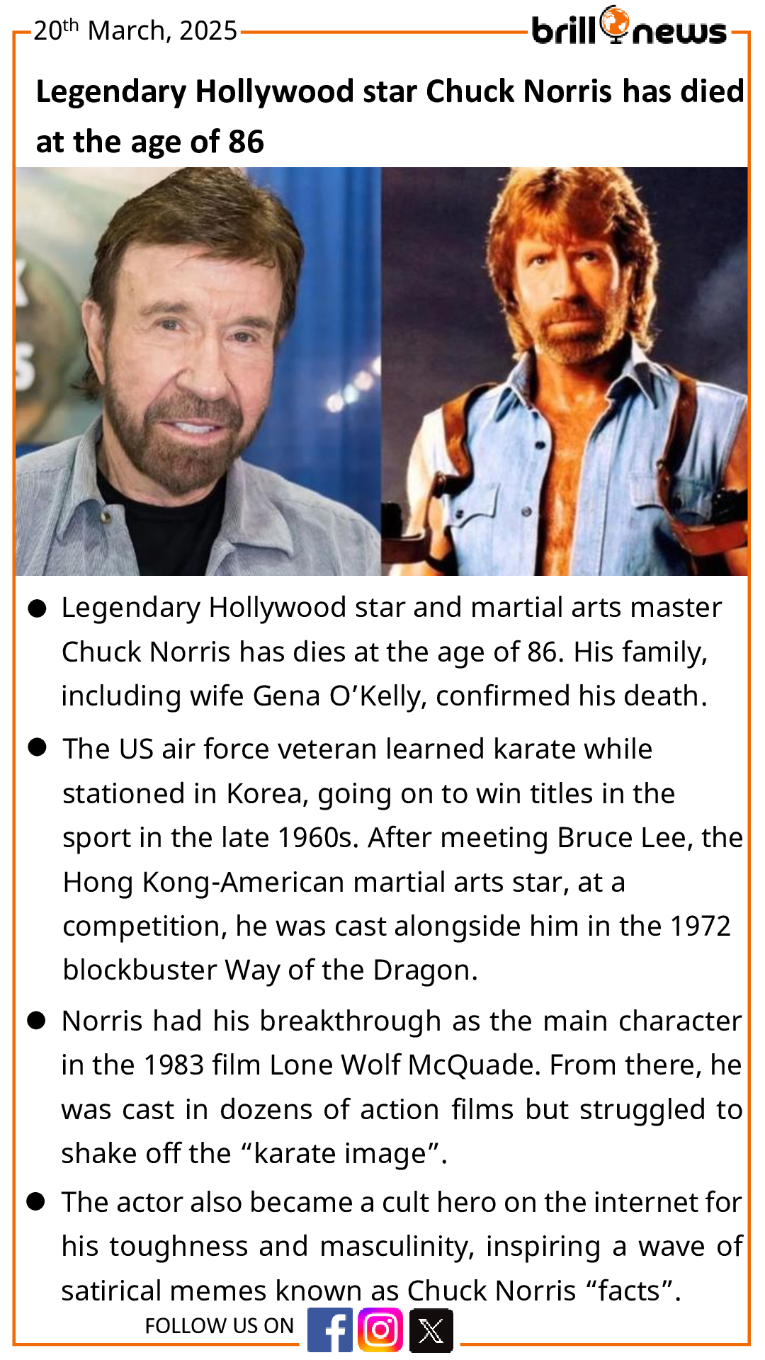 Legendary Hollywood star Chuck Norris has died at the age of 86